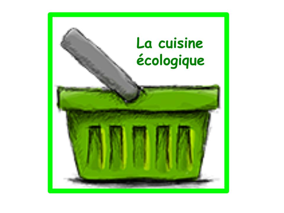 La cuisine écologique